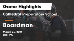 Cathedral Preparatory School vs Boardman  Game Highlights - March 26, 2024