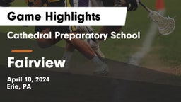 Cathedral Preparatory School vs Fairview  Game Highlights - April 10, 2024
