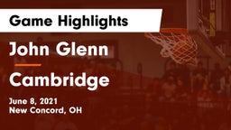 John Glenn  vs Cambridge  Game Highlights - June 8, 2021