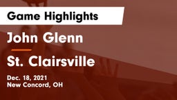 John Glenn  vs St. Clairsville  Game Highlights - Dec. 18, 2021