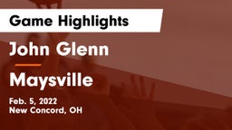John Glenn  vs Maysville  Game Highlights - Feb. 5, 2022
