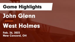 John Glenn  vs West Holmes  Game Highlights - Feb. 26, 2022
