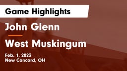 John Glenn  vs West Muskingum  Game Highlights - Feb. 1, 2023