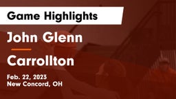 John Glenn  vs Carrollton  Game Highlights - Feb. 22, 2023