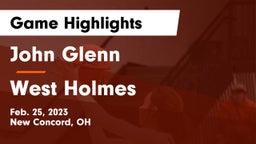 John Glenn  vs West Holmes  Game Highlights - Feb. 25, 2023