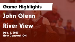 John Glenn  vs River View  Game Highlights - Dec. 6, 2023