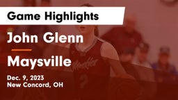 John Glenn  vs Maysville  Game Highlights - Dec. 9, 2023