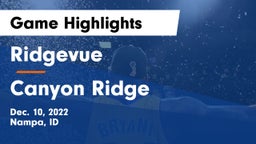 Ridgevue  vs Canyon Ridge  Game Highlights - Dec. 10, 2022