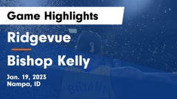 Ridgevue  vs Bishop Kelly  Game Highlights - Jan. 19, 2023