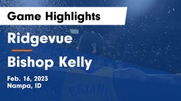 Ridgevue  vs Bishop Kelly  Game Highlights - Feb. 16, 2023