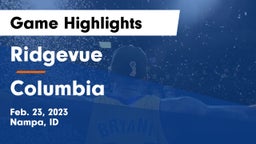 Ridgevue  vs Columbia  Game Highlights - Feb. 23, 2023