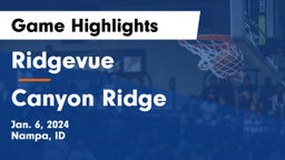 Ridgevue  vs Canyon Ridge  Game Highlights - Jan. 6, 2024