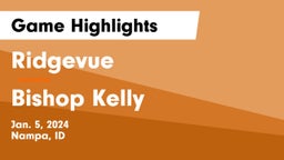 Ridgevue  vs Bishop Kelly  Game Highlights - Jan. 5, 2024