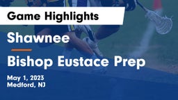 Shawnee  vs Bishop Eustace Prep  Game Highlights - May 1, 2023