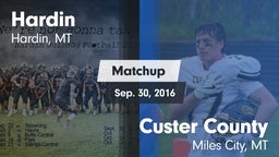 Matchup: Hardin  vs. Custer County  2016