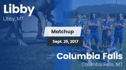 Matchup: Libby  vs. Columbia Falls  2017