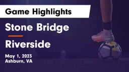 Stone Bridge  vs Riverside  Game Highlights - May 1, 2023