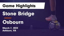 Stone Bridge  vs Osbourn  Game Highlights - March 7, 2024