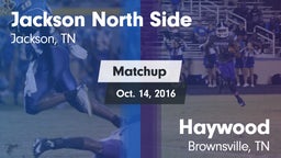 Matchup: Jackson North Side vs. Haywood  2016