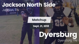 Matchup: Jackson North Side vs. Dyersburg  2018