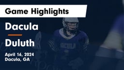 Dacula  vs Duluth  Game Highlights - April 16, 2024