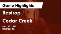 Bastrop  vs Cedar Creek  Game Highlights - Feb. 10, 2023