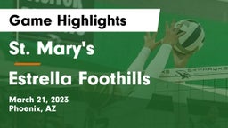 St. Mary's  vs Estrella Foothills Game Highlights - March 21, 2023