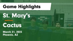 St. Mary's  vs Cactus Game Highlights - March 31, 2023