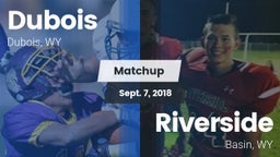 Matchup: Dubois  vs. Riverside  2018