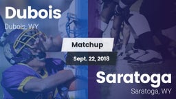 Matchup: Dubois  vs. Saratoga  2018