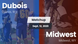 Matchup: Dubois  vs. Midwest  2020
