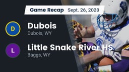 Recap: Dubois  vs. Little Snake River HS 2020