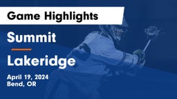 Summit  vs Lakeridge  Game Highlights - April 19, 2024