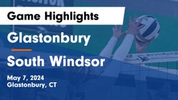 Glastonbury  vs South Windsor  Game Highlights - May 7, 2024