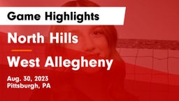 North Hills  vs West Allegheny  Game Highlights - Aug. 30, 2023