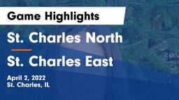 St. Charles North  vs St. Charles East  Game Highlights - April 2, 2022