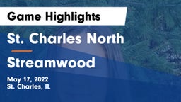 St. Charles North  vs Streamwood Game Highlights - May 17, 2022
