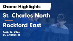 St. Charles North  vs Rockford East  Game Highlights - Aug. 22, 2023