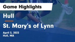 Hull  vs St. Mary’s of Lynn Game Highlights - April 3, 2023