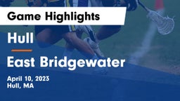 Hull  vs East Bridgewater  Game Highlights - April 10, 2023