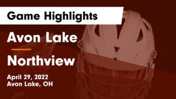 Avon Lake  vs Northview  Game Highlights - April 29, 2022