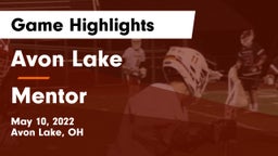 Avon Lake  vs Mentor  Game Highlights - May 10, 2022