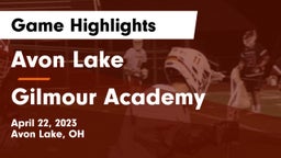 Avon Lake  vs Gilmour Academy  Game Highlights - April 22, 2023