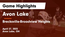 Avon Lake  vs Brecksville-Broadview Heights  Game Highlights - April 27, 2023