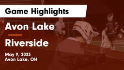 Avon Lake  vs Riverside  Game Highlights - May 9, 2023