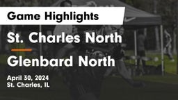 St. Charles North  vs Glenbard North  Game Highlights - April 30, 2024