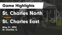 St. Charles North  vs St. Charles East  Game Highlights - May 21, 2024