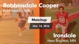 Matchup: Robbinsdale Cooper vs. Irondale  2016