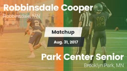 Matchup: Robbinsdale Cooper vs. Park Center Senior  2017