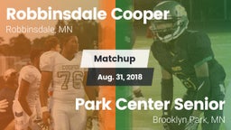 Matchup: Robbinsdale Cooper vs. Park Center Senior  2018
